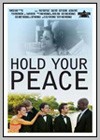 Hold Your Peace